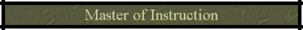 Master of Instruction